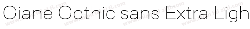 Giane Gothic sans Extra Light Expan字体转换